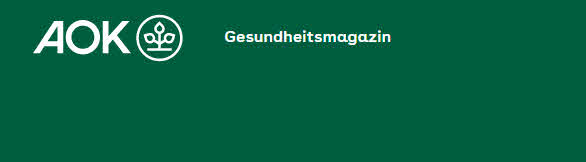 AOK Gesundheitsmagazin