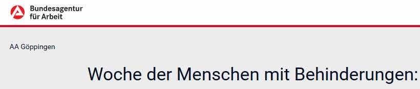 Arbeitsagentur Göppingen zur Woche der Menschen mit Behinderungen